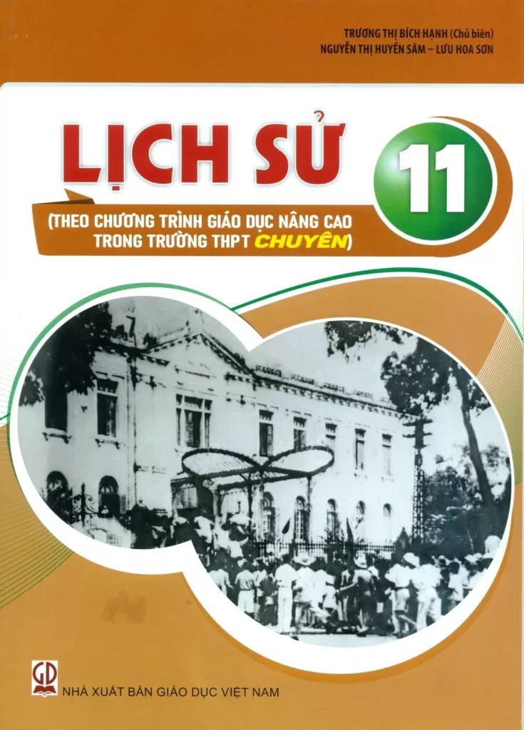 LỊCH SỬ 11 (Theo chương trình giáo dục nâng cao trong trường THPT chuyên)